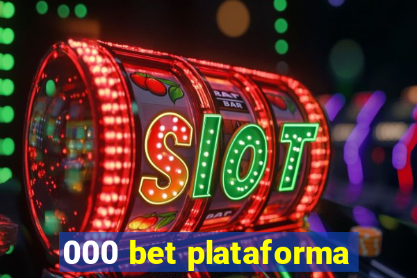 000 bet plataforma